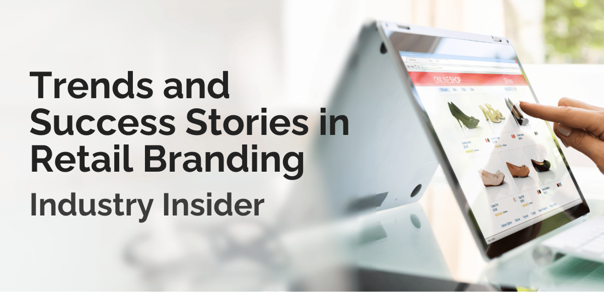 retail branding industry insights